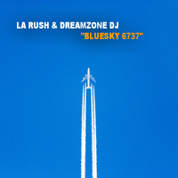 LA Rush dreamzone dj bluesky Album Cover